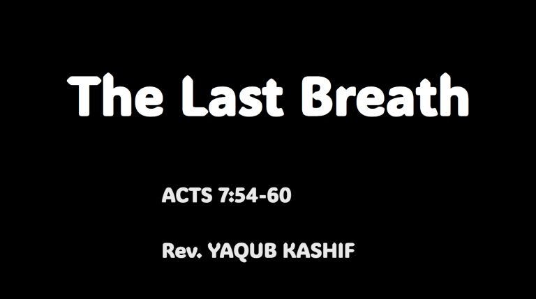 Read more about the article ACTS 7:54-60   The Last Breath