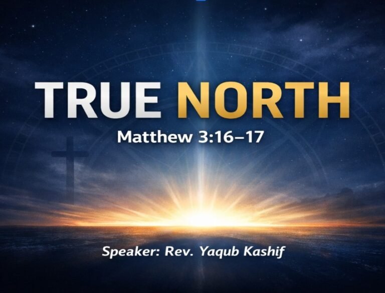 Read more about the article TRUE NORTH (Matthew 3:16~17)