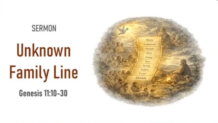 You are currently viewing Unknown family line (Gen.11:10~30)