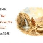 The Wilderness Test (Exodus 15:25)