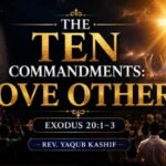 The Ten Commandments : Love others (Exodus 20:1~3)