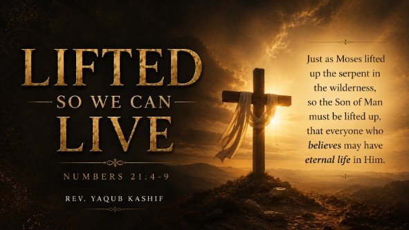 You are currently viewing LIFTED SO WE CAN LIVE (Numbers 21:4-9)