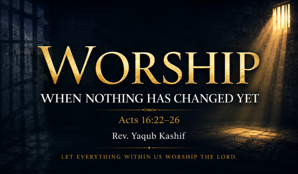 Worship When Nothing Has Changed Yet